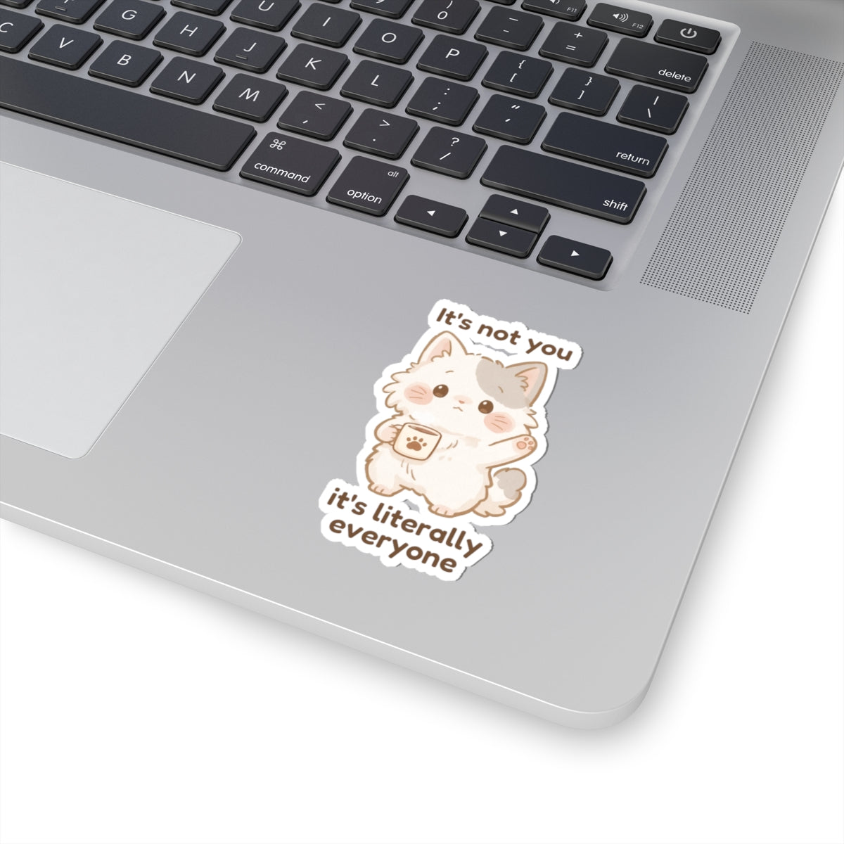Sticker - Mishi 'It's Not You, It's Literally Everyone' - From Introvert Club Bundle (Mishi Edition)
