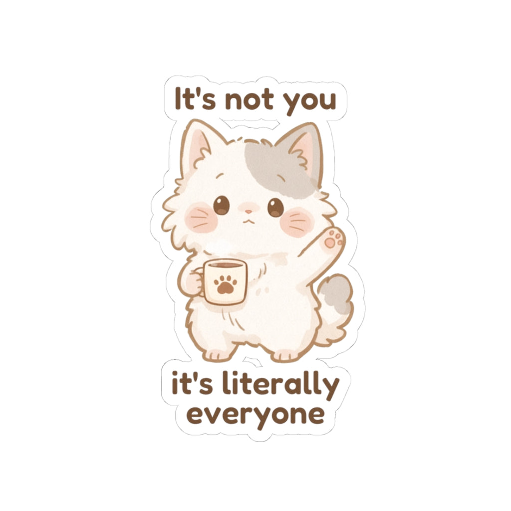 Sticker - Mishi 'It's Not You, It's Literally Everyone' - From Introvert Club Bundle (Mishi Edition)